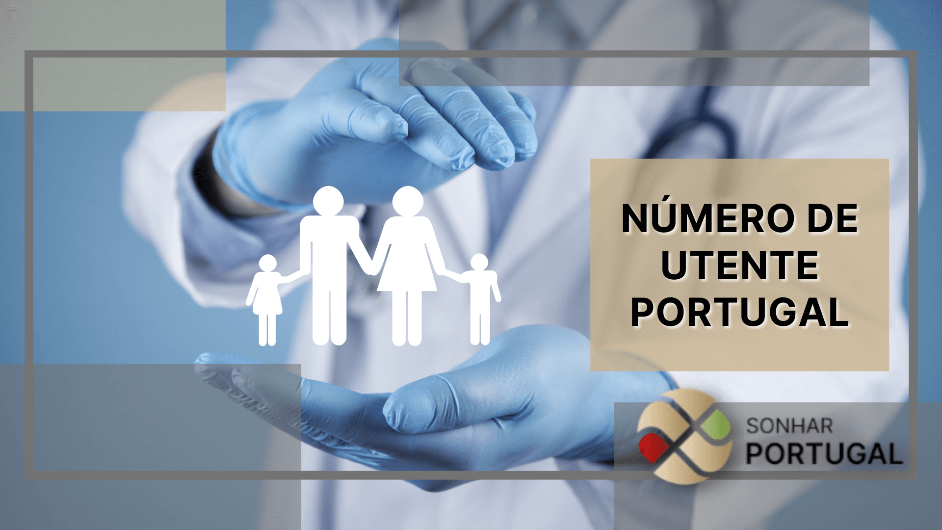 Número de Utente em Portugal. Sonhar PortugalAssessoria Migratória